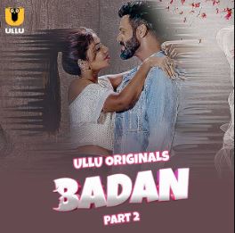 Badan Part 2 2023 Hindi Ullu Web Series Download 480p 720p 1080p Mp4Moviez Filmyzilla Filmywap