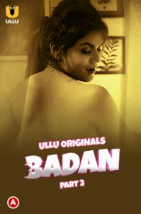 Badan Part 3 2023 Hindi Ullu Web Series Download 480p 720p Mp4Moviez Filmyzilla
