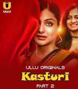 Kasturi Part 2 2024 2024 Ullu Hindi Web Series Download 480p 720p 1080p Mp4Moviez