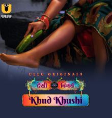 Khud Khushi Part 1 2023 Ullu Web Series Download 480p 720p 1080p Mp4Moviez