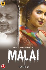 Malai Part 2 2023 Hindi Ullu Web Series Download 480p 720p 1080p  Mp4Moviez Filmyzilla