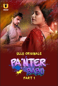 Painter Babu Part 1 2024 Ullu Hindi Web Series Download 480p 720p 1080p Mp4Moviez